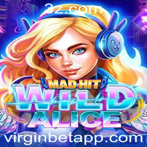 MadHitWildAlice: Um Mergulho no Mundo das Apostas e Estratégias Com Virginbet